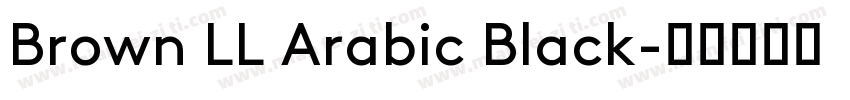 Brown LL Arabic Black字体转换